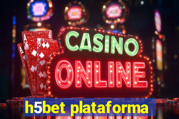 h5bet plataforma